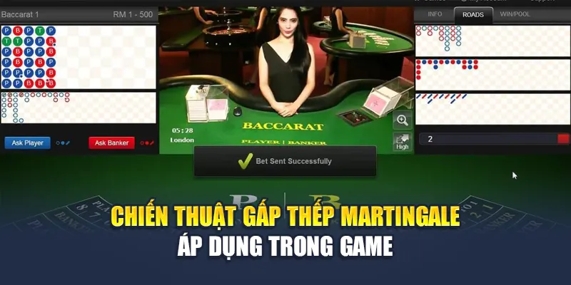 Chiến thuật gấp thếp Martingale áp dụng trong game